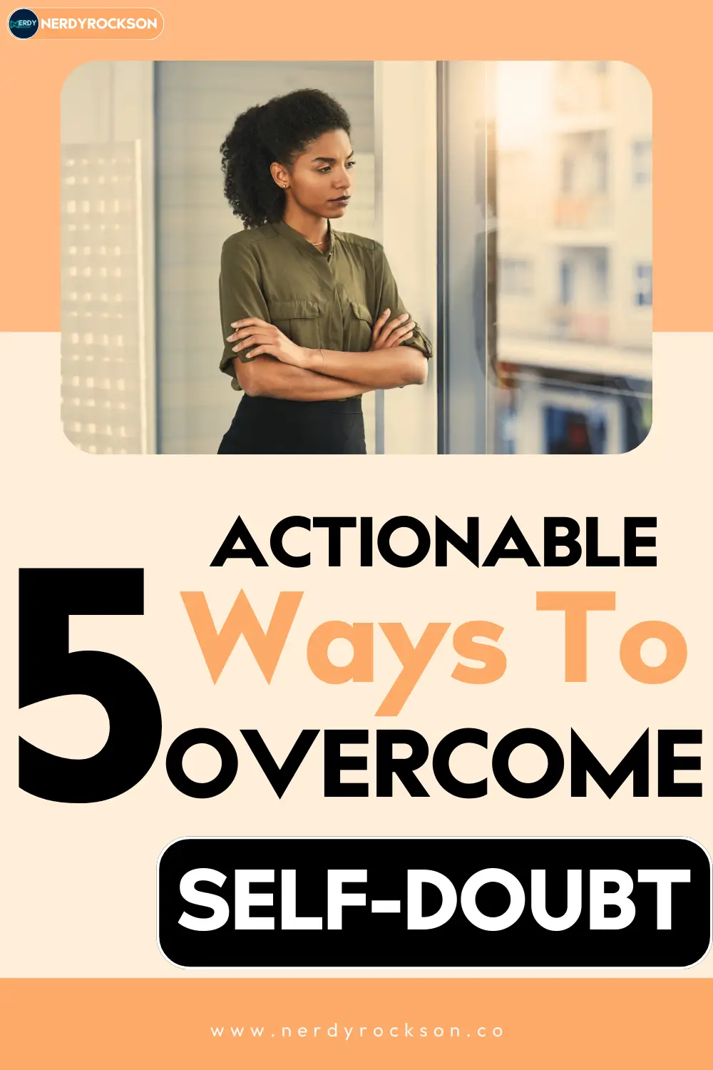 5 Powerful Ways to Overcome Self-Doubt