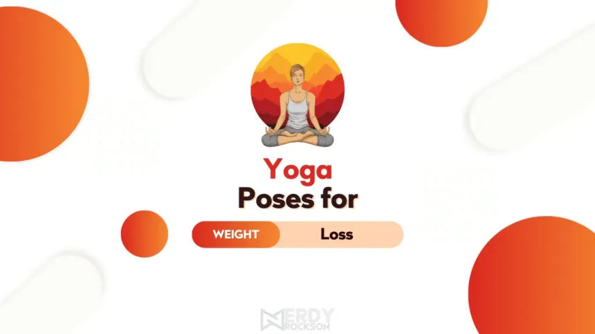 Best Yoga Poses For Weight Loss
