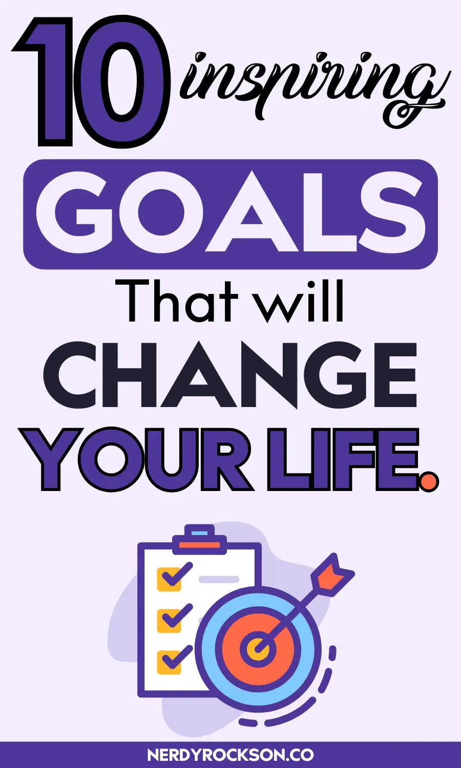 10 Inspiring Goals That Will Change Your Life