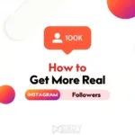 How to Get More REAL Instagram Followers in 2024