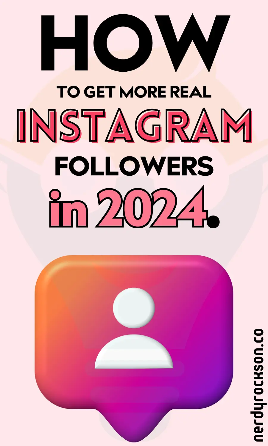 How to Get More REAL Instagram Followers in 2024