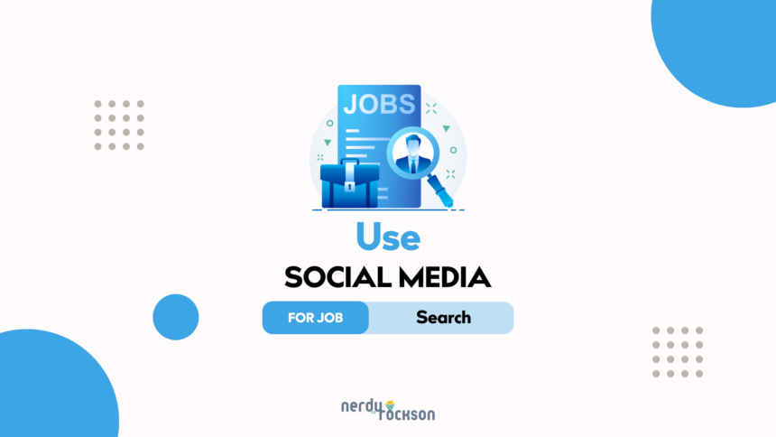 How to Leverage Social Media for Job Search
