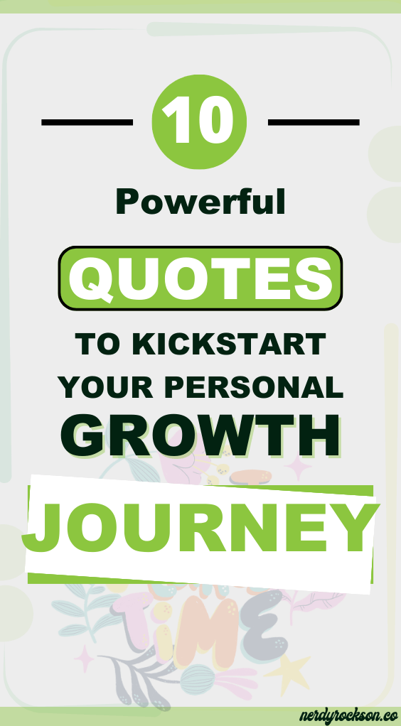 10 Powerful Quotes to Kickstart Your Personal Growth Journey