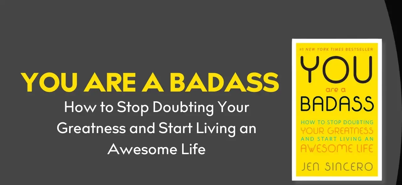 You Are a Badass: How to Stop Doubting Your Greatness and Start Living an Awesome Life