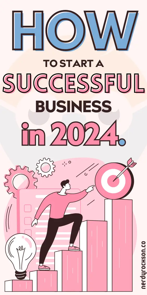 How to Start a Successful Business in 2024