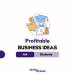 10 Profitable Business Ideas For Students