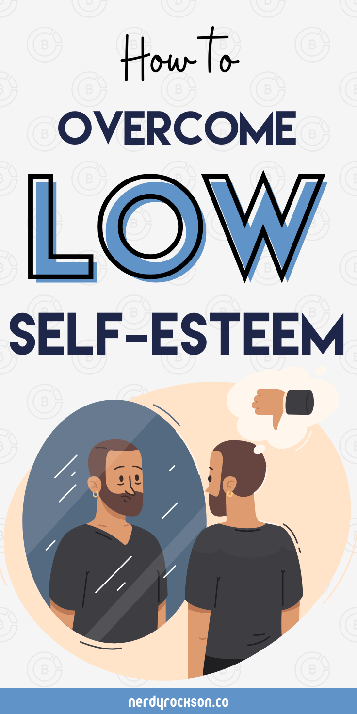 10 Powerful Ways to Overcome Low Self-Esteem