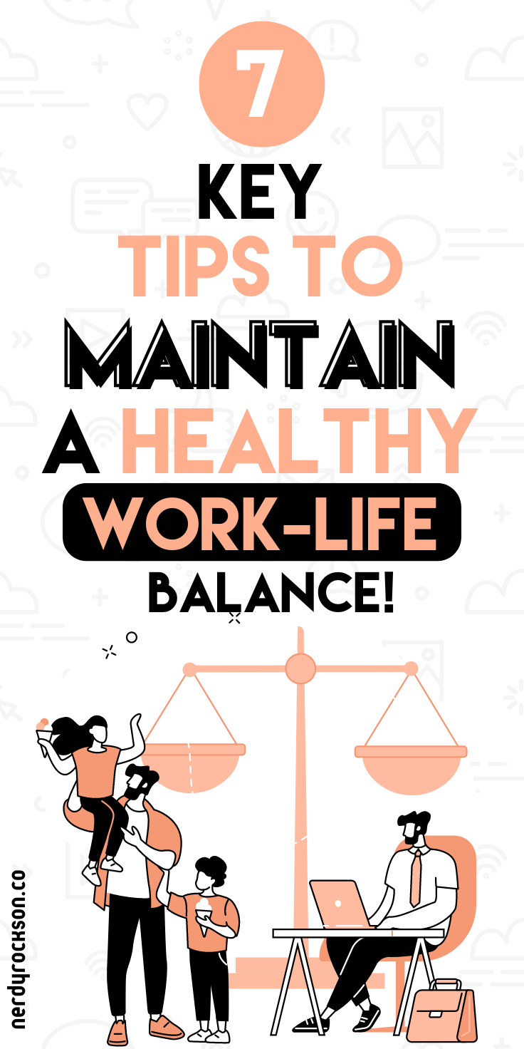 maintaining a healthy work-life balance
