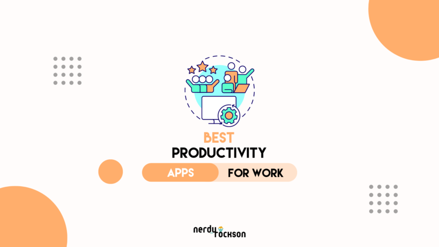 Best Productivity Apps to Streamline Your Workflow