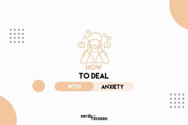 How to Deal with Anxiety