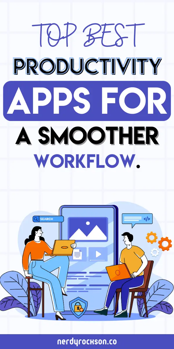 Best Productivity Apps to Streamline Your Workflow