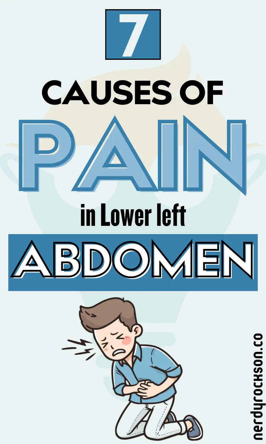 7 Causes of Pain in Lower Left Abdomen