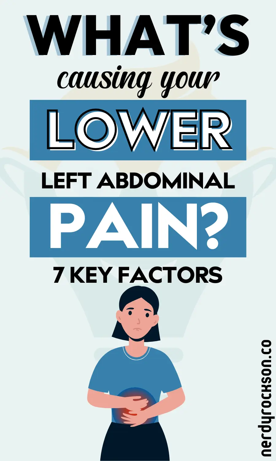 7 Causes of Pain in Lower Left Abdomen