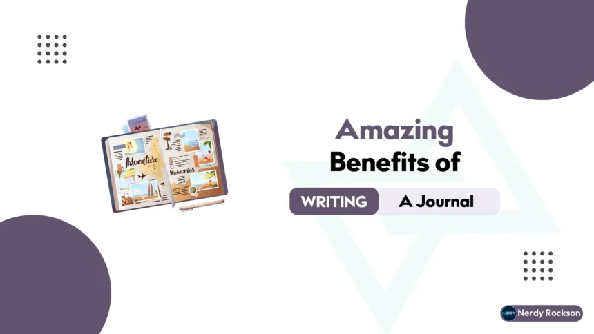 Top 5 Amazing Benefits of Journaling