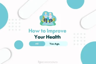 How to Improve Your Health as You Age