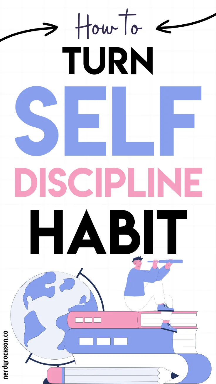 How To Turn Self-Discipline Into A Habit