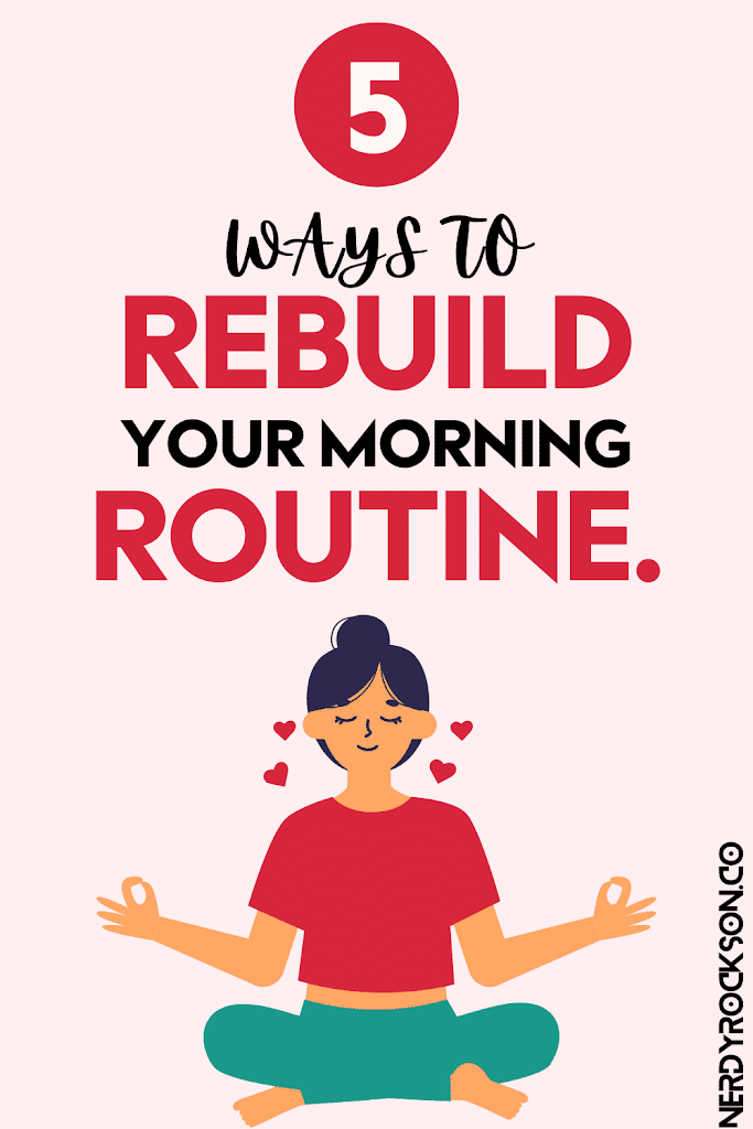 5 Proven Tips to Rebuild Your Morning Routine