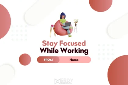 Stay Focused While Working from Home