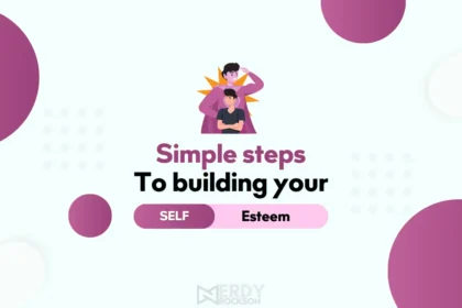 4 Simple Steps to Building Your Self-esteem