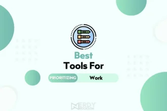 7 Best Tools for Prioritizing Work