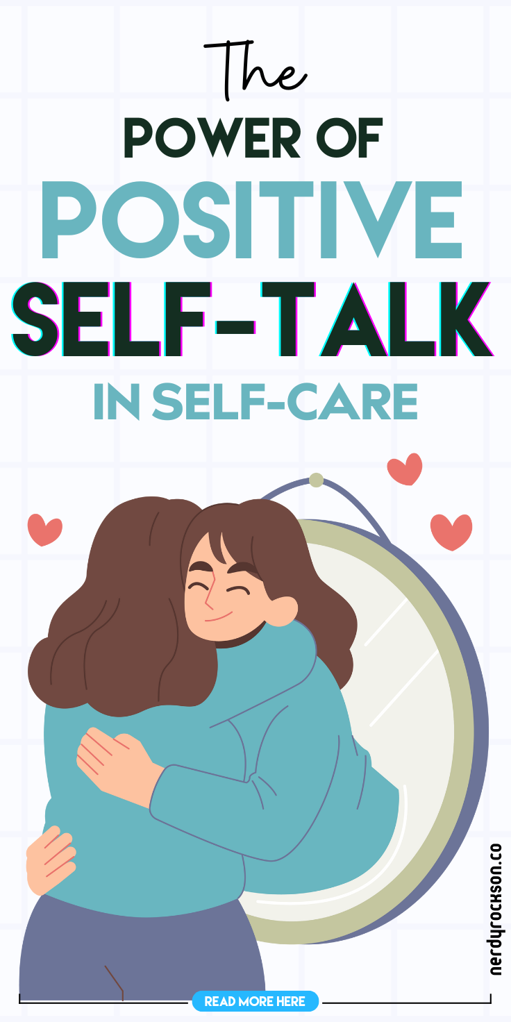 The Power of Positive Self-Talk in Self-Care