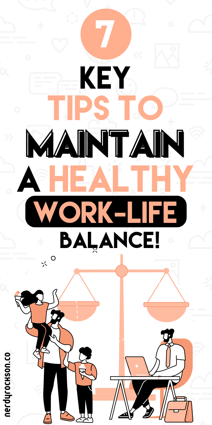 How to Maintain a Healthy Work-Life Balance