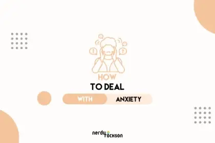 How to Deal with Anxiety