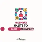 10 Powerful Morning Habits to Boost Productivity